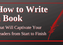 How to Write a Book That Will Captivate Your Readers from Start to Finish
