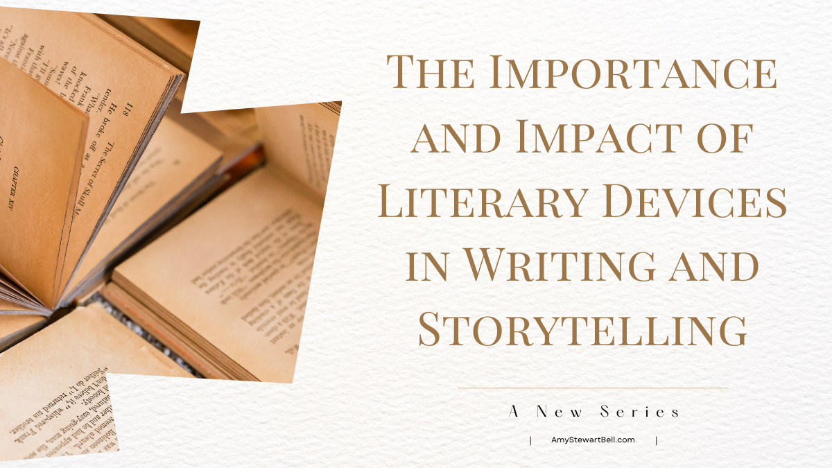 The Importance and Impact of Literary Devices in Writing and Storytelling