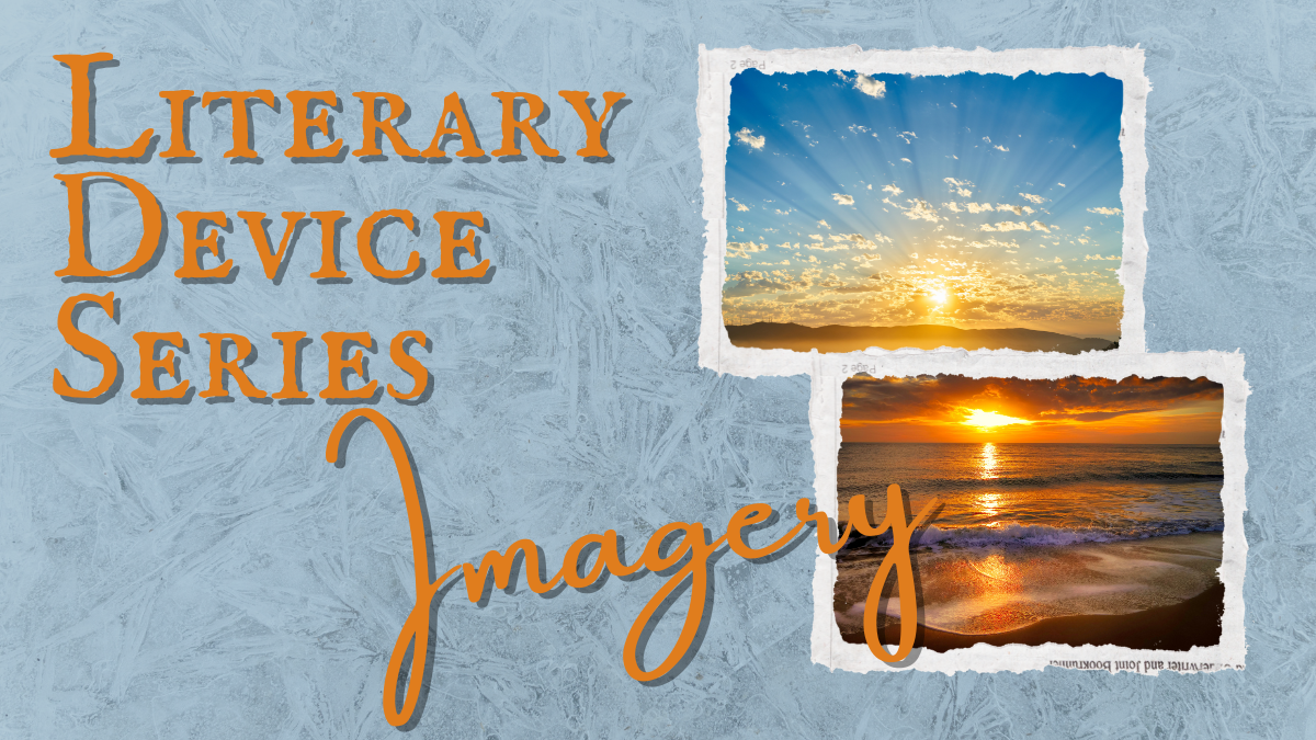 🌅 What Is Imagery? How to Make Your Writing Come Alive