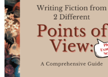 Writing Fiction from 2 Different Points of View: A Comprehensive Guide