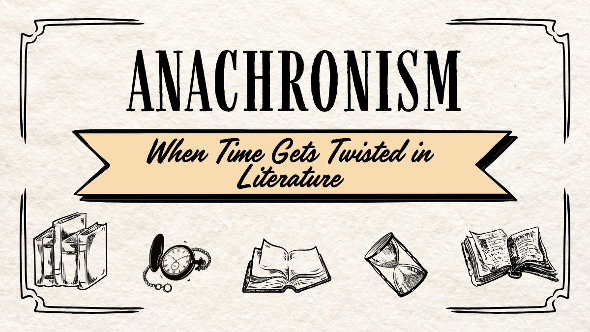 ⏳ Adaptable Anachronism -When Time Gets Twisted in Literature